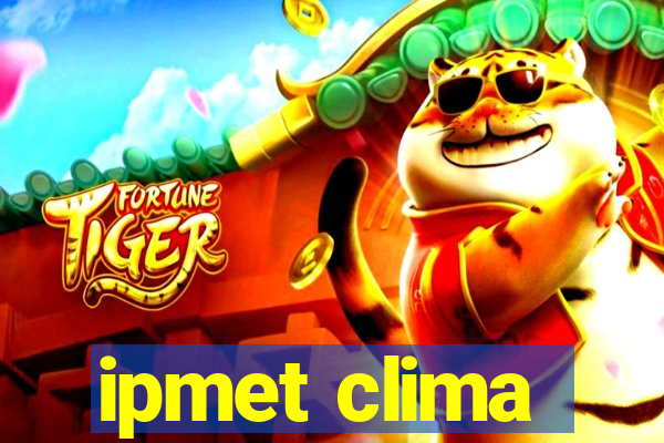 ipmet clima